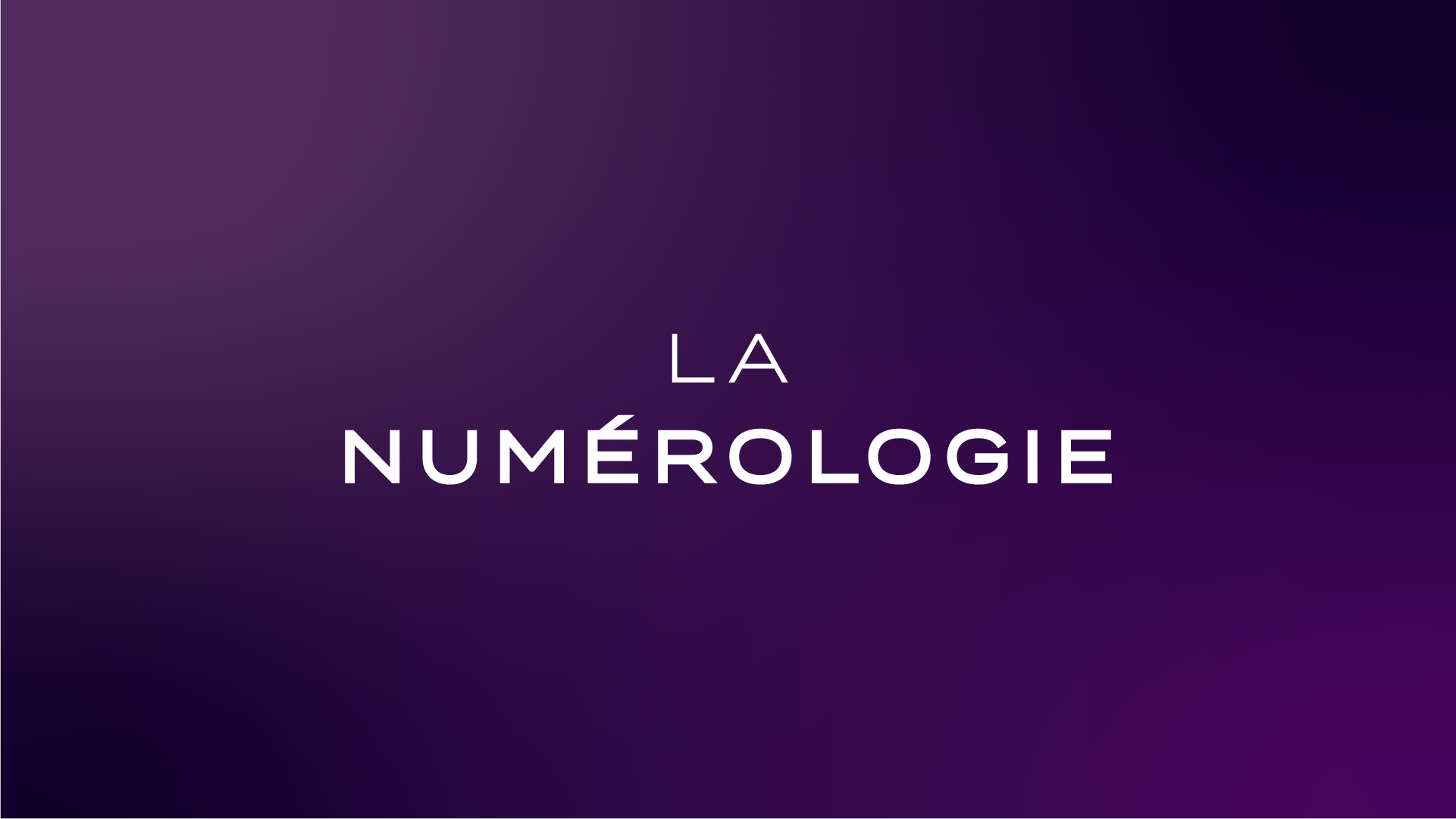 Initiation – La numérologie